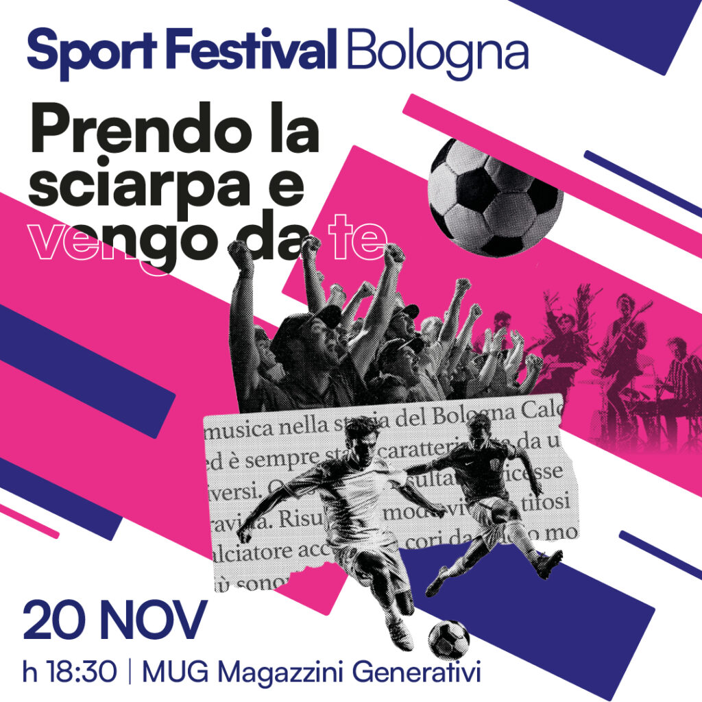 Locandina Prendo la sciarpa e vengo da te per pagina Biglietti e Riduzioni Sport Festival